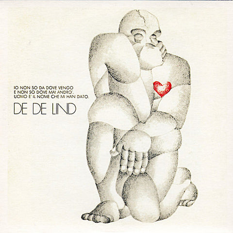 De De Lind | Io non so da dove vengo e non so dove mai andrò. Uomo è il nome che mi han dato | Album-Vinyl