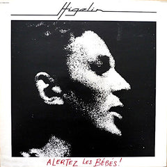 Jacques Higelin | Alertez les bébés! | Album