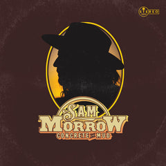 Sam Morrow | Concrete and Mud | Album