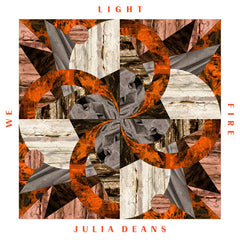 Julia Deans | We Light Fire | Album