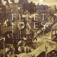 Fleet Foxes | First Collection 2006-2009 (Comp.) | Album