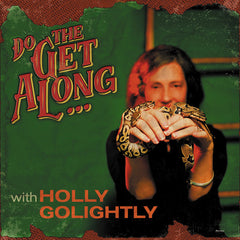 Holly Golightly | Do The Get Along | Album