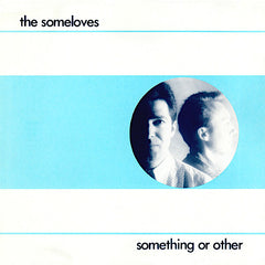 The Someloves | Something or Other | Album