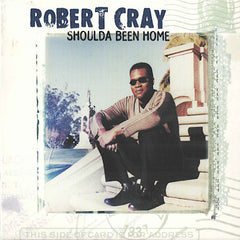 Robert Cray | Shoulda Been Home | Album