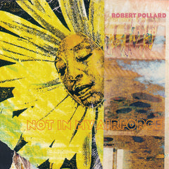 Robert Pollard | Not in My Airforce | Album