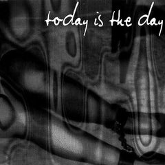 Today Is The Day | Today is the Day | Album