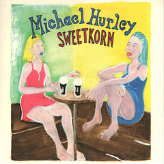 Michael Hurley | Sweetkorn | Album