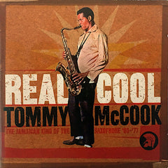 Tommy McCook | Real Cool: The Jamaican King of the Saxophone '66-'77 | Album