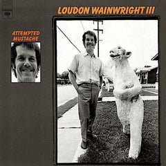 Loudon Wainwright III | Attempted Mustache | Album