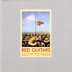 Red Guitars | Slow to Fade | Album