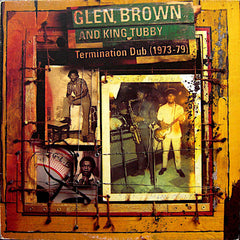 King Tubby | Termination Dub (w/ Glen Brown) | Album