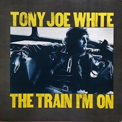 Tony Joe White | Le train sur lequel je suis | Album