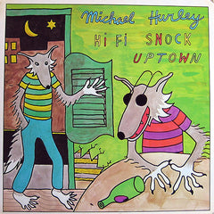 Michael Hurley | Hi Fi Snock Uptown | Album