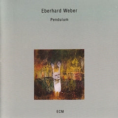Eberhard Weber | Pendulum | Album