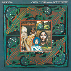 Hugh Masekela | You Told Your Mama Not to Worry | Album