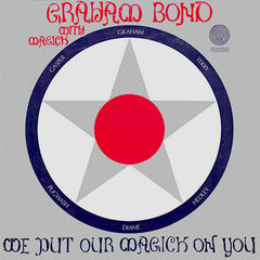 Graham Bond | We Put Our Magick On You | Album