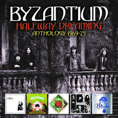 Byzantium | Halfway Dreaming - Anthology 1969-75 (Comp.) | Album