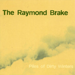 The Raymond Brake | Piles of Dirty Winters | Album