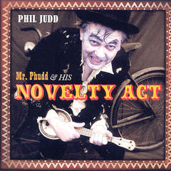 Phil Judd | Mr Phudd & His Novelty Act | Album