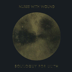 Nurse With Wound | Soliloquy for Lilith | Album