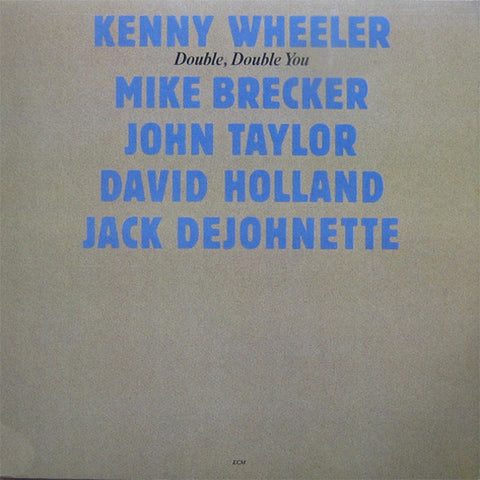 Kenny Wheeler | Double, Double You | Album-Vinyl