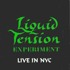 Liquid Tension Experiment | LTE Live in NYC | Album