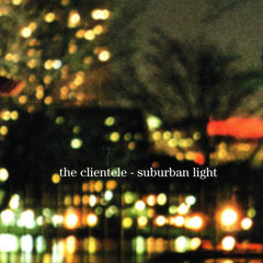 The Clientele | Suburban Light | Album