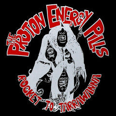 The Proton Energy Pills | Rocket to Tarrawanna (Comp.) | Album