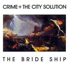 Crime & The City Solution | The Bride Ship | Album