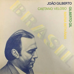 João Gilberto | Brasil (w/ Bethania, Veloso & Gil) | Album