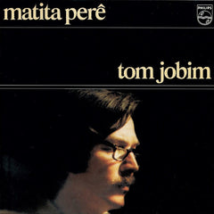Antonio Carlos Jobim | Matita Perê | Album