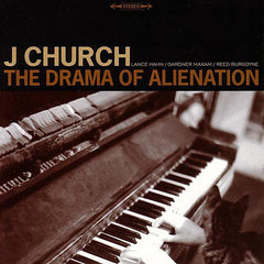 J Church | The Drama of Alienation | Album