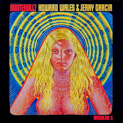 Jerry Garcia | Hooteroll? (w/ Howard Wales) | Album