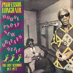 Professor Longhair | House Party New Orleans Style: The Lost Sessions (Arch.) | Album