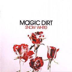 Magic Dirt | Snow White | Album