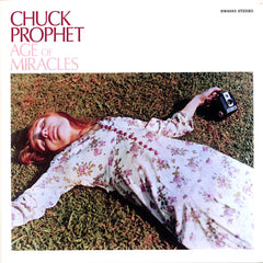 Chuck Prophet | Age of Miracles | Album
