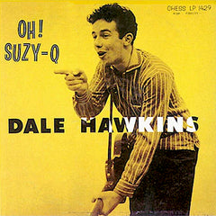 Dale Hawkins | Oh! Suzy-Q | Album