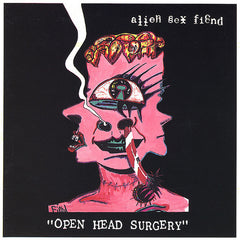 Alien Sex Fiend | Open Head Surgery | Album