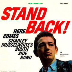 Charlie Musselwhite | Reculez ! Voici le groupe de Charley Musselwhite sur la rive sud | Album