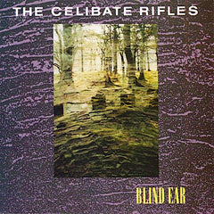 The Celibate Rifles | Blind Ear | Album