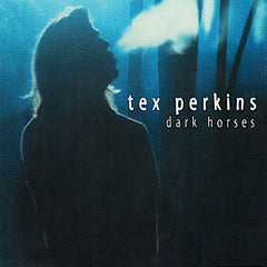 Tex Perkins | Dark Horses | Album