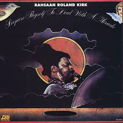 Roland Kirk | Prepare Thyself to Deal With a Miracle | Album