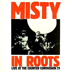 Misty in Roots | Live at the Counter Eurovision 79 | Album