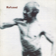 Refused | Songs to Fan The Flames of Discontent | Album