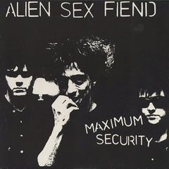 Alien Sex Fiend | Maximum Security | Album