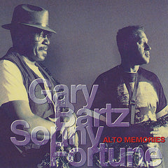 Gary Bartz | Alto Memories (w/ Sonny Fortune) | Album