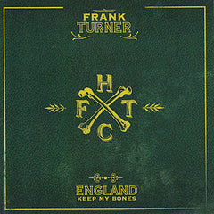 Frank Turner | England Keep My Bones | Album