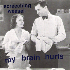 Screeching Weasel | My Brain Hurts | Album