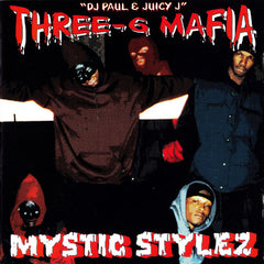 Three 6 Mafia | Mystic Stylez | Album