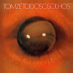 Tom Zé | Todos os olhos | Album